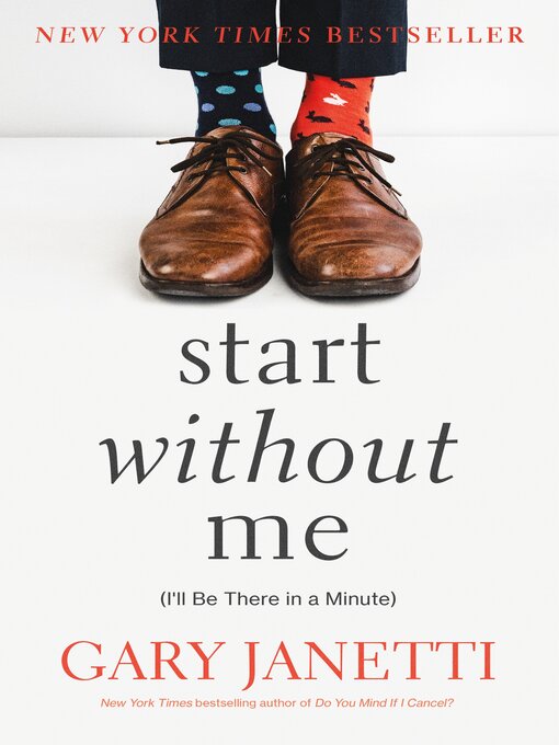 Title details for Start Without Me by Gary Janetti - Wait list